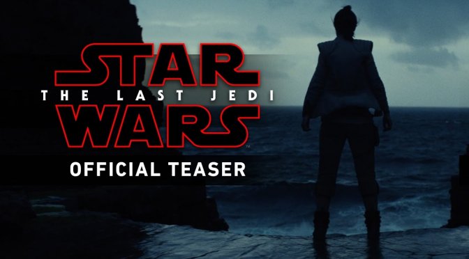 Star Wars: The Last Jedi Official Teaser